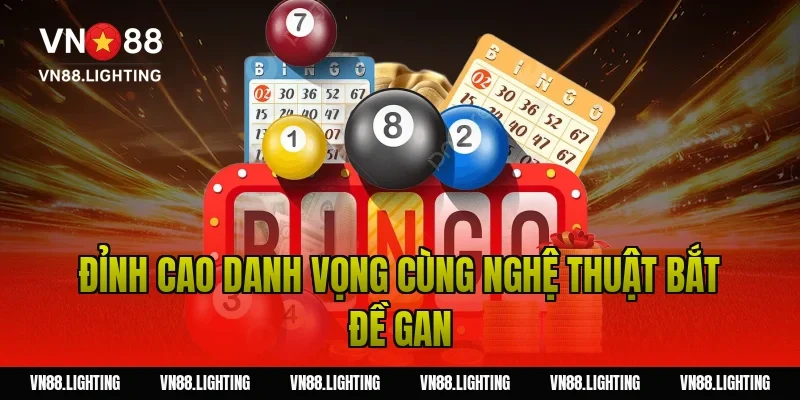 Đề gan - Bật mí bí kíp soi cầu lô gan tiềm năng từ A-Z 8 Đỉnh cao danh vọng cùng nghệ thuật bắt đề gan