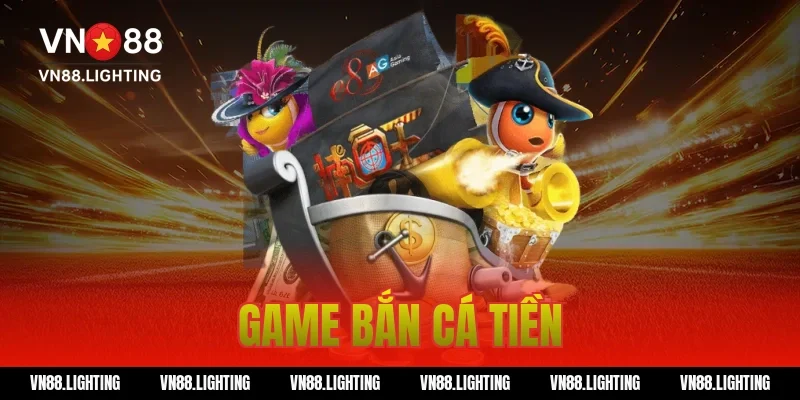 Game bắn cá tiền – Tham gia săn cá nhận thưởng lớn 1 game bắn cá tiền