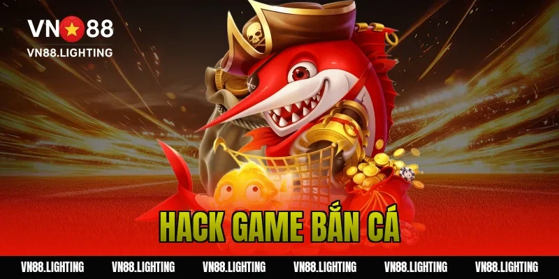 Hack game bắn cá – Bóc trần sự thật và mẹo chơi hiệu quả 7 Hack game bắn cá – Bóc trần sự thật và mẹo chơi hiệu quả
