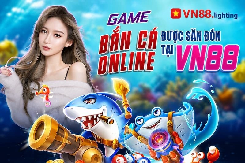 bắn cá vn88